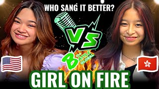 GIRL ON FIRE  Angelica Hale USA 🇺🇲 VS Celine Tam HONG KONG 🇭🇰  Who sang it better [upl. by Strickland]