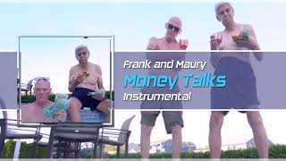 Frank and Maury  quotMoney Talksquot Instrumental [upl. by Anilrac411]