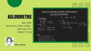 Kalorimetrie  Berechnung der molaren Neutralisationsenthalpie [upl. by Eimirej]