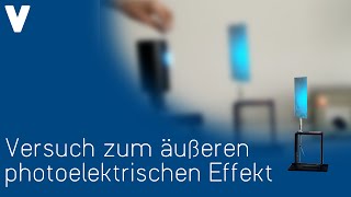 Der äußere photoelektrische Effekt  Versuch [upl. by Aitret897]