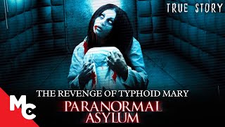 Paranormal Asylum  Full Movie  Paranormal Horror Movie  The Revenge Of Typhoid Mary [upl. by Lipscomb538]