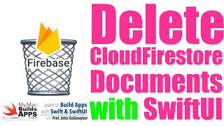 Ch 87 Deleting data with CloudFirestore and SwiftUI Snacktacular App 2024 [upl. by Nue]