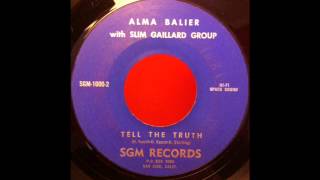 ALMA BALIER with SLIM GALLIARD GROUP Tell The Truth SMG [upl. by Edward]