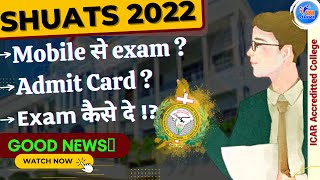 HOW TO GIVE SHUATS Exam 2022  shuats bsc agmsc ag admission  shuats 2022 Admit Card [upl. by Rosalee]