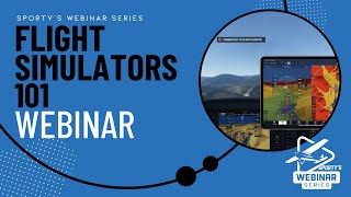 Flight Simulators 101 Leveraging a Home Simulator for Flight Training EAA webinar recording [upl. by Anastase]