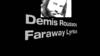 Demis Roussos Faraway Lyrics [upl. by Etneciv]