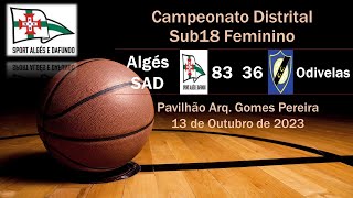 Sub 18 F Algés SAD  Odivelas Basket [upl. by Eydnarb937]