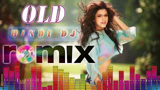 90s Best Hindi DJ Mix Songs  Old Is Gold DJ Hindi Songs Collection  Old Hindi Songs Remix [upl. by Ramsa813]