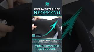 🩹 Como REPARAR el TRAJE de NEOPRENO en 5 MINUTOS ❗❗❗ [upl. by Atat]