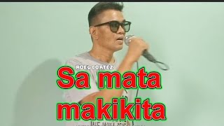 SA MATA MAKIKITA ROEL CORTEZ COVER clovlog1 SOLO COVER MUSIC VIDEO OLDIES PINOY MUSIC [upl. by Salokkin]