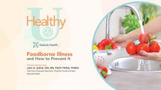 HealthyU  Foodborne Illness and How to Prevent It [upl. by Asiruam]