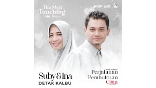 DETAK KALBU OST Perjalanan Pembuktian Cinta SubyIna Romantic Duo Official Music Video [upl. by Welcher]