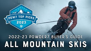 Best AllMountain Skis of 20222023  Powder7 Buyers Guide [upl. by Carnahan]