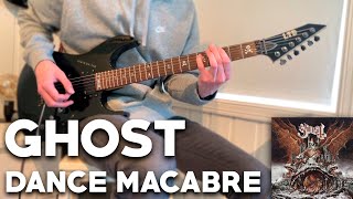 Ghost  Dance Macabre Guitar Cover [upl. by Assirk776]