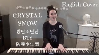 English Cover Crystal Snow  BTS 防弾少年団 방탄소년단  Emily Dimes 英語版 영어버전 [upl. by Almeida706]