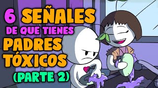 6 Señales de que Tienes Padres Tóxicos Parte 2  Psych2Go [upl. by Kulseth100]