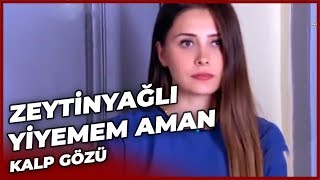 Zeytinyağlı Yiyemem Aman  Kalp Gözü [upl. by Fleda]