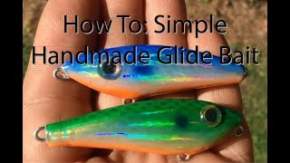 How To Make A Handmade Glide Bait [upl. by Cirilla]