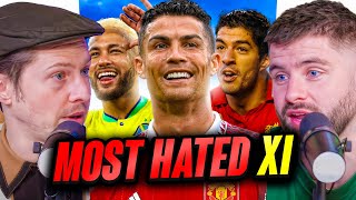 DEBATE Our ALL TIME Most Hated XI [upl. by Orlene224]