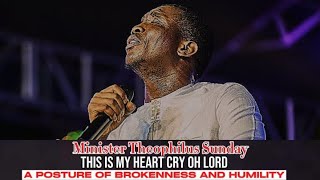 Minister Theophilus Sunday  This Is My Heart Cry Oh Lord  Tongues of fire  1SPIRIT  TCTV [upl. by Alta]