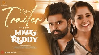 Love Reddy Official Trailer  Anjan Ramachendra  Shravani  Smaran Reddy  MythriMovie Distributors [upl. by Bartley]