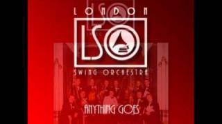 London Swing Orchestra  Anything Goes [upl. by Choo715]