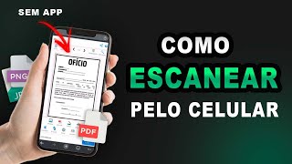 Como Escanear Documento pelo Celular Sem Aplicativos [upl. by Melody]