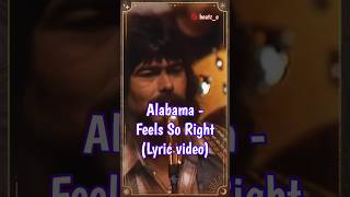 Alabama  Feels So Right 80smusic countrymusic trending shorts [upl. by Naeloj]