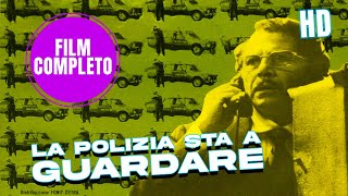 La polizia sta a guardare  HD  Azione  Film completo in Italiano [upl. by Orian]