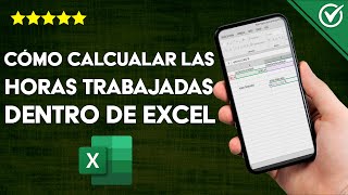 ¿Cómo Calcular las Horas Trabajadas Dentro de Excel  Método Sencillo [upl. by Eelam828]