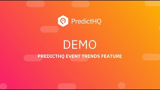 PredictHQs Event Trends Feature Demo [upl. by Leith]