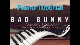 Bad Bunny  Amorfoda PIANO TUTORIAL Instrumental [upl. by Rihsab]