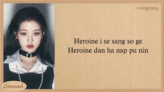 IVE Heroine Easy Lyrics [upl. by Norad294]