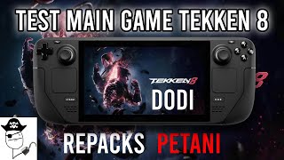 Steam Deck  Test Main Tekken 8 Repacks  Gameplay dan Performa di Lutris SteamOS [upl. by Enelyt842]