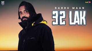 Babbu Maan  32 Lak  Velly Laane  Latest Punjabi Song 2024 [upl. by Rives623]