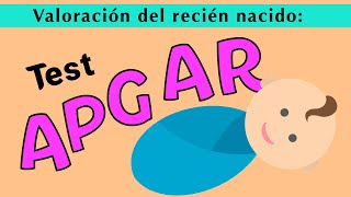 🐣👩‍🍼 Test APGAR  Valoración del recién nacido [upl. by Ahsilra]