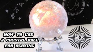 How To Use A Crystal Ball For SCRYING 🔮👀 Tips For Beginners [upl. by Jump]