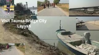 Visit Layyah Taunsa Bridge [upl. by Enelrac]