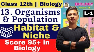 L1  13 Organism amp Population Class 12 Biology by NewIndianera nie [upl. by Ariamat231]