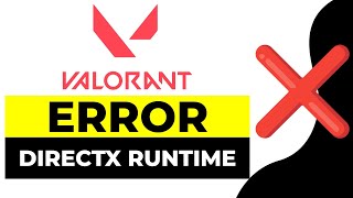 Solucion Valorant Error Directx Runtime 2024 [upl. by Alahs]