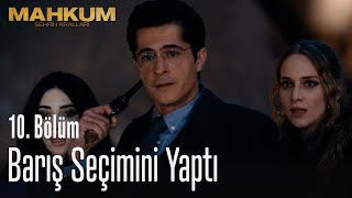 Barış seçimini yaptı  Mahkum 10 Bölüm [upl. by Philina434]