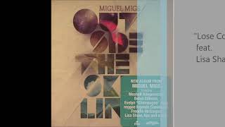 Miguel Migs  Lose Control Feat Lisa Shaw [upl. by Langill]