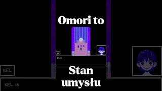 OMORI TO STAN UMYSŁU śmieszne funny omori gaming [upl. by Engvall]