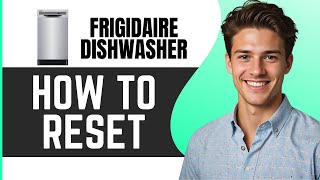 How To RESET Frigidaire Dishwasher [upl. by Thornie]