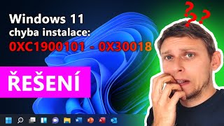 Windows 11 chyba instalace 0xC1900101  0x30018 při upgrade z Windows 10  ŘEŠENÍ [upl. by Clark]