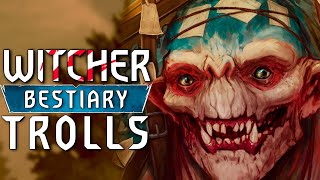 Witcher Bestiary Trolls [upl. by Schaffel]