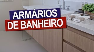 50 ARMÁRIOS PARA BANHEIRO COM MODELOS LINDÍSSIMOS [upl. by Eniamor]