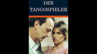 Der Tangospieler [upl. by Nnyre]