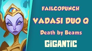 GIGANTIC Gameplay Vadasi Duo q Beam and Destroy [upl. by Melda]