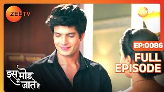 क्या किया Sanjay ने Paragi के office में  Iss Mod Se Jaate Hain Episode 86 Zee TV [upl. by Enilorak]